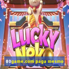 80game.com paga mesmo